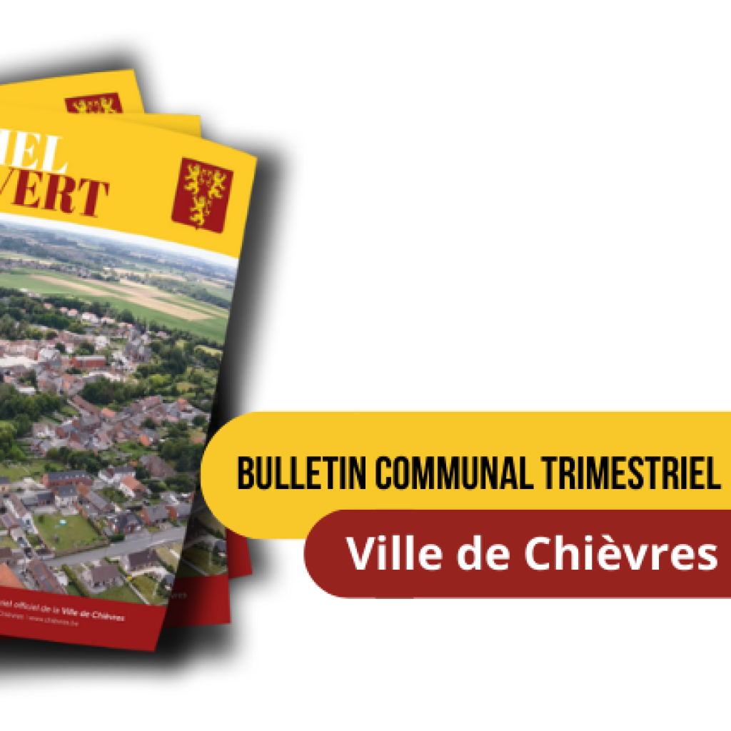 La Ville de Chièvres a décidé de lancer son bulletin communal trimestriel